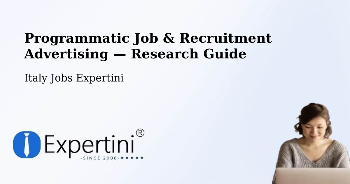 Programmatic Job & Recruitment Advertising — Research Guide – Valbrona